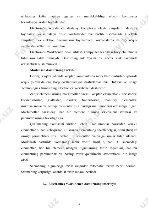 liklar ortib ketishi mumkin. ewb dasturida ishlash quyidagi uch etapni o’z ichiga oladi: · sxemani tuzish; · sxemaga o’lchov asboblarini ulash; · sxemani aktivlashtirish, ya’ni tadqiq qilinayotgan qurilmadagi jarayonlarni hisoblash. file menyusi. file menyu fayllar bilan ishlash uchun mo’ljallangan. file menyusining tashqi ko’rinishi quyidagicha: file/new. ushbu amal bajarilganda joriy sxema yopiladi va yangi nomsiz oyna ochiladi. undan yangi sxema tuzish uchun foydalaniladi. sukut bo’yicha yangi sxemaning nomi default.ewb bo’ladi. file/open. mavjud faylni ochadi. faqat .ca,.sa3, .sd3, .sa4 va .ewb kengaytmali fayllarni ochish mumkin. file/save. joriy faylni saqlaydi. saqlanadigan faylning joyi va nomi ko’rsatiladi. saqlanadigan faylga .ewb kengaytma avtomatik ravishda beriladi. file/save as. joriy sxema yangi nom bilan saqlanadi. dastlabki sxema (original) o’zgarishsiz qoladi. ushbu buyruqdan sxemaning nusxasida eksperimentlar qilish uchun foydalanish mumkin. file/revert to saved (revert). ushbu buyruq sxemani oxirgi marta saqlanayotgan vaqtdagi ko’rinishgacha tiklaydi. file/import. buyruq sxemalarning nostandart fayllarini (.net yoki .sir kengaytmali) standart electronics workbench ko’rinishiga o’tkazadi. file/export. …