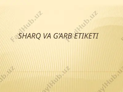 sharq va g’arb etiketi — PPTX