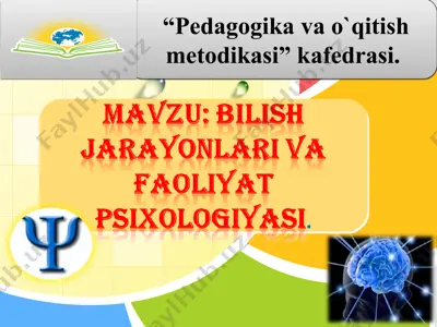 bilish jarayonlari va faoliyat psixologiyasi — PPT