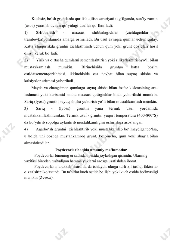 larga turli xil tashqi faktorlar o‘z ta’sirini ko‘rsatadi. bu ta’sirlar kuch ostida bo‘lishi yoki kuch ostida bo‘lmasligi mumkin (2-rasm). 2 - rasm. poydevorga ta’sir ko‘rsatuvchi faktorlar. kuch ostidagi ta’sirlar: 1-binodan tushadigan yuk; 2-gruntning yon tomondan bosimi; 3-seysmik yuklar;4-gruntning ko‘pchish kuchi; 5-gruntning egiluvchan qarshiligi; 6-vibratsiyalar. kuch ostida bo‘lmagan ta’sirlar: 7- gruntning xarorati; 8- yerto‘la xonasining xarorati; 9- gruntning namligi; 10- ertula xavosining namligi; 11- suv va xavodagi agressiv aralashmalar; 12- biologik faktorlar. poydevorlar tayyorlashda material sifatida yog‘och, tabiiy tosh, butobeton, beton va temirbetonlardan foydalanish mumkin. poydevorlar konstruktiv sxemasi bo‘yicha tasmasimon, alohida turuvchi, yaxlit va qoziqli turlarga bo‘linadi (3-rasm). 3-rasm. poydevorlar konstruktiv sxemalari: a- tasmasimon; b- alohida turuvchi; v- yaxlit; g- qoziqli poydevorlarni u yoki bu turini tanlash ularning materialiga, binoning konstruktiv yechimiga, yukning tavsifi va qiymatiga, asosning turiga va maxalliy shart-sharoitlarga bog‘liqdir. qurilish, tiklash usullariga qarab poydevorlar industrial va noindustrial turlarga bo‘linadi. gruntga botirilishiga ko‘ra poydevorlar kichik (5 m dan kam) …