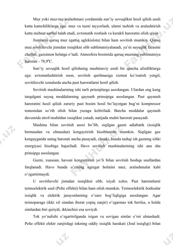 issiqlikni olib, isiydi xolos. past haroratlarni termoelektrik usul (pelte effekti) bilan ham olish mumkin. termoelektrik hodisalar issiqlik va elektrik jarayonlarning o’zaro bog’liqligiga asoslangan. agar termoparaga (ikki xil simdan iborat yopiq zanjir) o’zgarmas tok berilsa, u holda simlardan biri qiziydi, ikkinchisi esa soviydi. tok yo’nalishi o’zgartirilganda isigan va sovigan simlar o’rni almashadi. pelte effekti elektr zanjirdagi tokning oddiy issiqlik harakati (joul issiqligi) bilan bog’lanmagan, balki turli materialli simlardan elektronlar oqimining o’tish xususiyatiga asoslangan. bu hodisa 1834 yilda kashf etilgan bo’lsa-da, lekin uzoq yillar amaliy qo’llanmay kelingan. so’nggi yarim asr davomida pelte effekti uy-ro’zg’or sovitgichlari va konditsionerlarida yarim o’tkazgichlar ishtirokida qo’llanilmoqda. yarim o’tkazgichlar (metall oksidlari, oltingugurt birikmalari, kimyoviy elementlar – germaniy, kremniy, tellur, selen hamda ularning birikmalari) elektr o’tkazuvchanlik bo’yicha o’tkazgichlar va izolyatorlar orasidagi sinfdir. foydalanilgan adabiyotlar: 1. ×åðâÿêîâ ñ.ñ, êóëàêîâñêèé à.è. îñíîâû õîëîäèëüíîãî äåëà - ì. : âûñøàÿ øêîëà – 1988 ã. – 144 ñ. (3-30 betlar). 2. ïîêðîâñêèé í.ê. õîëîäèëüíûå …