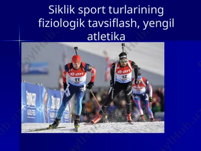 siklik sport turlarining fiziologik tavsiflash, yengil atletika — PPTX