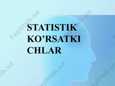 statistik ko'rsatkichlar — PPTX