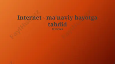 internetning ruhiy hayotga tahdid — PPTX