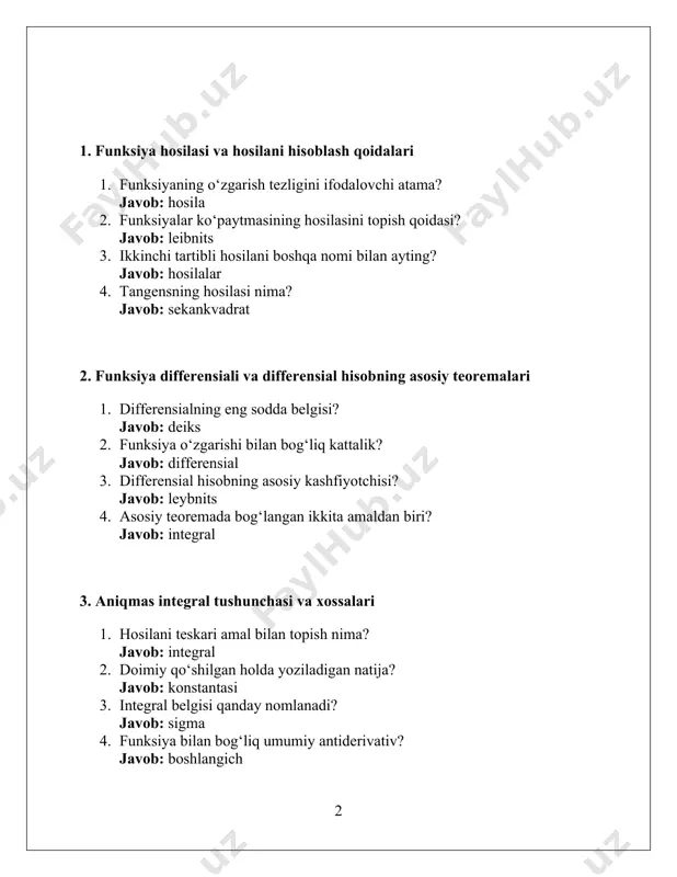 trik 2. sinus kvadratni almashtirish uchun ishlatiladigan formula turi? javob: identiklik 3. $\sin x$ ni integrallaganda qanday funksiya hosil bo‘ladi? javob: minuskosinus 4. $\sec x$ integrali natijasida nima chiqadi? javob: logsekplus 7. aniq integral tushunchasi. uning asosiy xossalari. nyuton–leybnits formulasi 1. belgilangan oraliqdagi integral qanday ataladi? javob: aniqintegral 2. integral hisoblashda oraliqning pastki qiymati nima? javob: boshlanish 3. integralning yuqori chegarasi nima deyiladi? javob: tugashnuqta 4. hosila va integral orasidagi bog‘lovchi formula? javob: nyutonleybnits 8. aniq integralda o‘zgaruvchini almashtirish va bo‘laklab integrallash 1. aylanadigan figuralar yuzasi integral bilan qanday topiladi? javob: aylanasirt 2. o‘zgaruvchini almashtirib hisoblashda yangi harf? javob: zaminali 3. bo‘laklab integrallashda qo‘llanadigan qoida? javob: hosilakonst 4. ushbu metod ko‘pincha ko‘paytma funksiyalarda ishlatiladi? javob: bolaklashusul 9. sonli qatorlar tushunchasi, uning yaqinlashishi va uzoqlashishi 1. hadlari ketma-ketlikdan iborat matematik obyekt? javob: sonliqator 2. hadlar cheksiz ko‘payganda qiymatga yaqinlasha olsa nima bo‘ladi? javob: yaqinlashuv 3. cheksiz ketganida qatorning qiymati cheksiz bo‘lsa? …