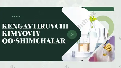 kengaytiruvchi kimyoviy qo‘shtiruvchi — PPTX