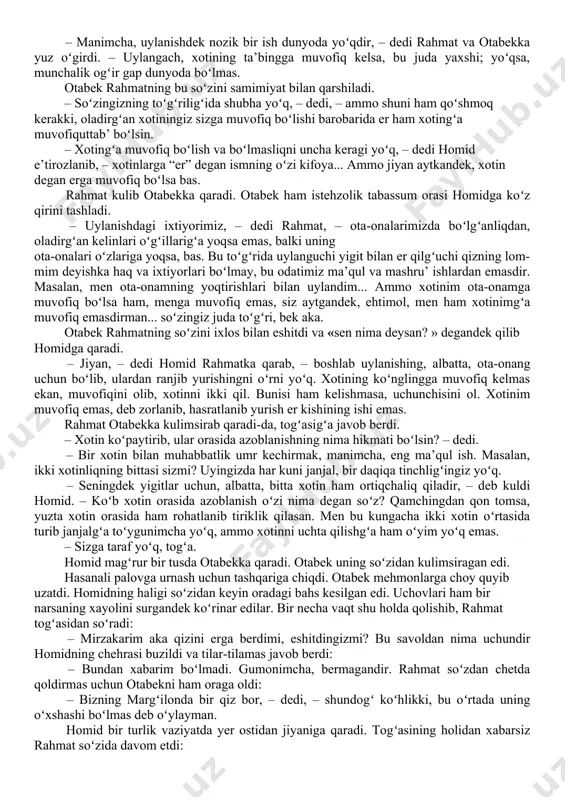 k qora koʻzlik, oppoq uzun soqollik edi. soqolining oqligiga qaramasdan uning qaddida keksalik alomatlari sezilmas va tusida ham uncha oʻzgarish yoʻq edi. otabek mehmonlarni tanchaga oʻtquzib, fotihadan soʻng hasanalidan soʻradi: – tuzukmisiz, ota? – xudoyga shukur, – dedi hasanali, – boyagʻidan biroz yengilladim. mazmuni is tekkan ekan. – ba’zi yumushlar buyursam... – buyuringiz, oʻgʻlim. – rahmat, ota, boʻlmasa bizga choy qaynatib bersangiz-chi. – xoʻb, begim. hasanali chiqdi. rahmat otabek bilan yana bir qaytib sogʻliq soʻrashgandan keyin soʻradi: – bu kishi kimingiz boʻladir, bek aka? otabek rahmatning savoliga javob bermay eshikka qaradi. hasanalini hujradan uzoqlatib soʻngra javob berdi: – qulimiz. bu soʻzdan nima uchundir homid ajablangan edi. – qulingiz? – shundogʻ. hasanalini bolalik vaqtida erondan kishi oʻgʻirlab kelguchi bir turkman qoʻlidan otabekning bobosi oʻn besh tillo barobariga sotib olgan edi. hasanalining otabeklar oilasida qulliqda boʻlganiga ellik yillar chamasi zamon oʻtib, endi otabeklar oilasining chin bir a’zosi boʻlib ketkan. xoʻjasi yusufbek hojiga, …
