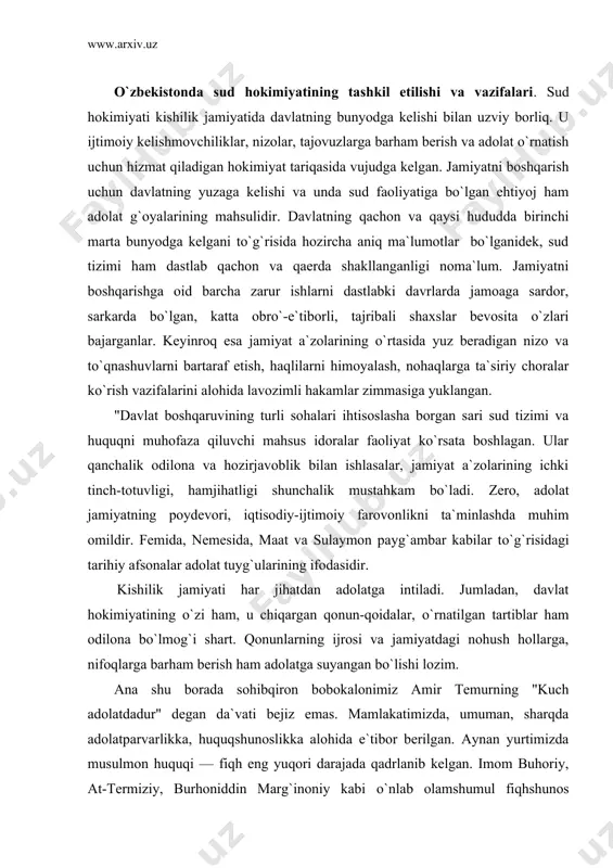 `zi ham, u chiqargan qonun-qoidalar, о`rnatilgan tartiblar ham odilona bо`lmog`i shart. qonunlarning ijrosi va jamiyatdagi nohush hollarga, nifoqlarga barham berish ham adolatga suyangan bо`lishi lozim. ana shu borada sohibqiron bobokalonimiz amir temurning "kuch adolatdadur" degan da`vati bejiz emas. mamlakatimizda, umuman, sharqda adolatparvarlikka, huquqshunoslikka alohida e`tibor berilgan. aynan yurtimizda musulmon huquqi — fiqh eng yuqori darajada qadrlanib kelgan. imom buhoriy, at-termiziy, burhoniddin marg`inoniy kabi о`nlab olamshumul fiqhshunos allomalar bilan fahrlanishga haqlimiz. hadislardan birida "adlu soatin hoyrun min ibodati sanatin" (ya`ni "bir soatlik adolat bir yillik ibodatdan afzal"), deyiladi. adolatning qudratiga tan berish umumbashariy mazmunga ega. u sinfiy, tabaqaviy emas. masalan, xvi asr olmon imperatori ferdinand 1 "garchi dunyo ostin-ustin bо`lsada, adolat g`alaba qilsin!" — degan ekan. barcha rivojlangan mamlakatlarda adolatning muntazam salohiyatini ta`minlash uchun sud tizimi mavjud. hozir amalda bо`lgan 140 dan ziyod davlatlarning konstitutsiyalarida sud tizimi va uning faoliyatiga alohida о`rin berilgan. о`zbekiston respublikasining 1992 yilgi konstitutsiyasida ham 106-116-moddalar mahsus …