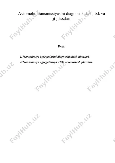 avtomobil transmissiyasini diagnostikalash, txk va jt jihozlari — DOC