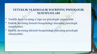 yetuklik va keksalik davrining psixologik xususiyatlari — PPTX