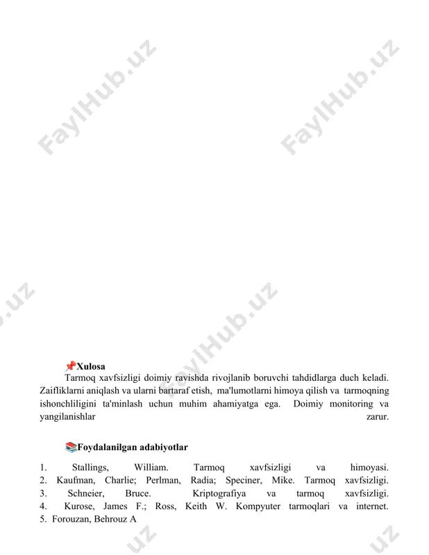 , radia; speciner, mike. tarmoq xavfsizligi. 3. schneier, bruce. kriptografiya va tarmoq xavfsizligi. 4. kurose, james f.; ross, keith w. kompyuter tarmoqlari va internet. 5. forouzan, behrouz a