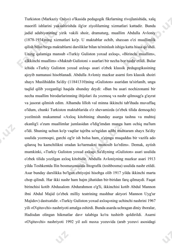 yoxud axloq» sa'diyning «guliston» asari usulida o'zbek tilida yozilgan axloq kitobidir. abdulla avloniyning mazkur asari 1913 yilda toshkentda ilin bosmaxonasida litografik (toshbosma) usulida nashr etildi. asar bunday darslikka bo'lgan ehtiyojni hisobga olib 1917 yilda ikkinchi marta chop qilindi. har ikki nashr ham hajm jihatidan bir-biridan farq qilmaydi. faqat birinchisi kotib abdusalom abdurahmon o'g'li, ikkinchisi kotib abdul mannon ibni abdul majid (o'zbek milliy teatrining mashhur aktyori mannon uyg'ur majidov) dastxatidir. «turkiy guliston yoxud axloq»ning uchinchi nashrini 1967 yili «o'qituvchi» nashriyoti amalga oshirdi. bunda asarda uchragan diniy iboralar, hadisdan olingan hikmatlar davr talabiga ko'ra tushirib qoldirildi. asarni «o'qituvchi» nashriyoti 1992 yil asli nusxa yozuvida (arab yozuvi asosidagi o'zbek yozuvida) va rus alifbosi asosidagi o'zbek yozuviga o'girilgan matni bilan birga, shuningdek, qiyin so'zlar lug'ati ilova qilingan holda bosib chiqardi. «turkiy guliston yoxud axloq»ning qo'lingizdagi beshinchi nashri sobiq nashrlar ichida eng mukammalidir. bunda kotib mannon uyg'ur dastxati matnining faksimeli, lotin yozuvi asosidagi yangi o'zbek …