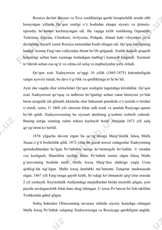orasida 2 yil yashaydi. keyinchalik andijondagi masjidlardan birida imomlik qilgan, ayni paytda savdogarchilik bilan ham shug‘ullangan. u soxta po‘latxon bo‘lish taklifini toshkentda qabul qilgan. sobiq hukmdor olimxonning nevarasi sifatida siyosiy kurashga otlangan mulla isxoq po‘latbek xalqning xudoyorxonga va rossiyaga qarshiligini anglab, namangan tumanidagi ko‘chmanchi qabilalarning yordami bilan atrofiga 500 kishini to‘plashga erishadi. shu tariqa po‘latbek boshchiligidagi xalq qo‘zg‘oloni boshlanib ketadi. bu vaqtgacha ham mamur mergan boshchiligida andijon tumanida, ma’mun shoumurzoq boshchiligida chotqolda qo‘zg‘olon ko‘tarilgan edi. ammo ular xon qo‘shinlari yordamida bostirilgan. po‘latxon boshchiligidagi xalq harakati o‘sha qo‘zg‘olonlarning bevosita dvomi bo‘ldi. po‘latxon o‘z atrofiga qirg‘iz-qipchoqlardan askar to‘playdi. 1873 yilda unga abdurahmon oftobachi (qo‘qonning sobiq hukmdori musulmonqulning o‘g‘li), xudoyorxonning to‘ng‘ich o‘g‘li nasriddinbek (andijon hokimi) va akasi murodbek (marg‘ilon hokimi) kelib qo‘shiladilar. xudoyorxon soxta po‘latxonga qarshi qo‘shin yuborishga majbur bo‘ladi. ikki o‘rtada bo‘lgan jangda qo‘zg‘olonchilar mag‘lub bo‘lib, chekinadilar. shundan keyin po‘latxon bir guruh kishilari bilan chotqol tog‘lariga qochadi. ko‘p o‘tmay u yangi qo‘shin …