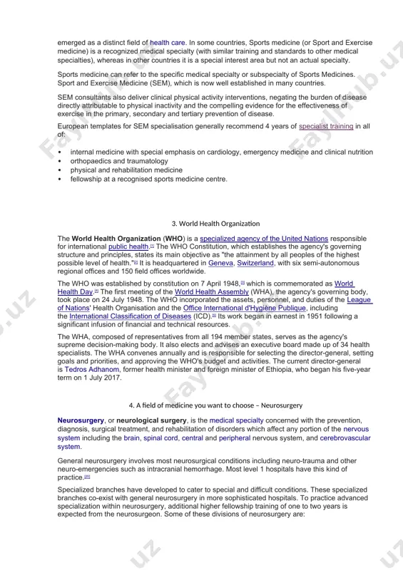 iate.[1] in developing countries, emergency medicine is still evolving and international emergency medicine programs offer hope of improving basic emergency care where resources are limited. 2. sports medicine sports medicine is a branch of medicine that deals with physical fitness and the treatment and prevention of injuries related to sports and exercise. although most sports teams have employed team physicians for many years, it is only since the late 20th century that sports medicine has emerged as a distinct field of health care. in some countries, sports medicine (or sport and exercise medicine) is a recognized medical specialty (with similar training and standards to other medical specialties), whereas in other countries it is a special interest area but not an actual specialty. sports medicine can refer to the specific medical specialty or subspecialty of sports medicines. sport and exercise medicine (sem), which is now well established in many countries. sem …