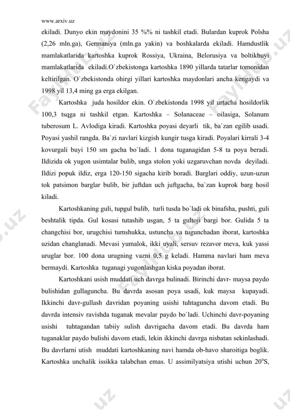 dan iborat. kartoshkani usish muddati uch davrga bulinadi. birinchi davr- maysa paydo bulishidan gullaguncha. bu davrda asosan poya usadi, kuk maysa kupayadi. ikkinchi davr-gullash davridan poyaning usishi tuhtaguncha davom etadi. bu davrda intensiv ravishda tuganak mevalar paydo bo`ladi. uchinchi davr-poyaning usishi tuhtagandan tabiiy sulish davrigacha davom etadi. bu davrda ham tuganaklar paydo bulishi davom etadi, lekin ikkinchi davrga nisbatan sekinlashadi. bu davrlarni utish muddati kartoshkaning navi hamda ob-havo sharoitiga boglik. kartoshka unchalik issikka talabchan emas. u assimilyatsiya utishi uchun 200s, tuganaklar hosil bulishi uchun esa 16-18 0s issiklik talab kiladi. 2-3 0s sovukda kartoshka nobud bo`ladi. o`zbekistonda havo harorati 400s bulganda kartoshka hosildorligiga salbiy ta`sir kursatadi. kartoshka bahorda ekilganda uning tuganak hosil kilishi yozga, ya`ni havo harorati yukori bulgan davrga tugri keladi. bu vaktda yangi tugunaklar ona usimligining stolonlarida hosil bo`ladi. bu hodisa tugunak mevalarni sifatini pasaytiradi. bundan tashkari yukori haroratda tugunak mevalar ayniydi, ya`ni ularning uruglik hususiyati yomonlashadi, bunday …