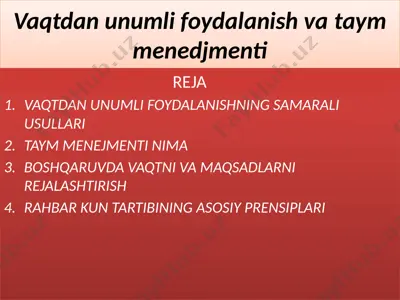 vaqtdan unumli foydalanish va taym menedjmenti — PPTX