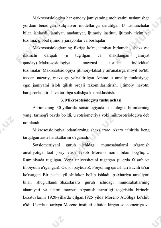 soslari". sotsiometriyaning tarqalishi asosan turli xil ijtimoiy tadqiqotlarda umumiy ilmiy vositalar sifatida ishlatiladigan original tadqiqot usullari bilan izohlanadi. shu bilan birga, sotsiometriyaning ba'zi nazariy asoslari, odamlarning aqliy hayotini fetishizatsiya qilish va kichik guruhlar nazariyasining barcha ijtimoiy jarayonlarga asossiz ravishda tarqalishi ijtimoiy falsafada ham, sotsiologiyada ham ma'lum tanqidlarga sabab bo'ldi. sotsiometriyaning eng muhim uchta asosiy tushunchasi sifatida moreno quyidagilarni atagan:" sosius " - o'rtoq;" metrum " - o'lchov;" drama " - harakat. morenoning nazariy tuzilmalarining muhim jihati shundaki, jamiyatlarning ijtimoiy-aqliy mexanizmlari va aqliy tuzilmalarini ochib berish orqali sotsiometriya shaxslar va ijtimoiy guruhlarning xatti-harakatlari ustidan ijtimoiy nazoratni o'rnatish imkoniyatiga ega bo'ladi. moreno va sotsiometriyaning boshqa vakillari uchun tadqiqot ob'ekti aslida mavjud bo'lgan kichik ijtimoiy guruhlardir. ular xarakterlanadigan asosiy narsa-bu jamiyatning atom (atomistik) tuzilishini tashkil etuvchi odamlarning bir-biri bilan hissiy munosabatlari. oddiy kuzatuv bu munosabatlarni qayd eta olmaydi, lekin ularni aniq o'lchash usullari, maxsus so'rov texnikasi va ma'lumotlarni qayta ishlash orqali aniqlash mumkin. …