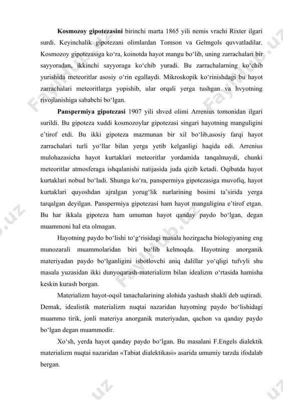 ayotning paydo bо‘lishi tо‘g‘risidagi masala hozirgacha biologiyaning eng munozarali muammolaridan biri bо‘lib kelmoqda. hayotning anorganik materiyadan paydo bо‘lganligini isbotlovchi aniq dalillar yо‘qligi tufvyli shu masala yuzasidan ikki dunyoqarash-materializm bilan idealizm о‘rtasida hamisha keskin kurash borgan. materializm hayot-oqsil tanachalarining alohida yashash shakli deb uqtiradi. demak, idealistik materializm nuqtai nazaridan hayotning paydo bо‘lishidagi muammo tirik, jonli materiya anorganik materiyadan, qachon va qanday paydo bо‘lgan degan muammodir. xо‘sh, yerda hayot qanday paydo bо‘lgan. bu masalani f.engels dialektik materializm nuqtai nazaridan «tabiat dialektikasi» asarida umumiy tarzda ifodalab bergan. hozirgi kunda hayotning paydo bо‘lgani tо‘g‘risida bir qancha gipotezalar bо‘lib, shulardan diqqatga sazavori akademik a.i.oparin о‘lik narsadan tirik mavjudotning vujudga kelishining aniq yо‘llari va asosiy bosqichlarini tasvirlab berdi. hayotning negizi bо‘lmish organik moddalarning abiogen sintez bо‘la olishini bir qancha ilmiy dalillar asosida isbotlab berdi. biogenez jarayoni 3 asosiy bosqichdan iborat: 1. organik moddalarning vujudga kelishi. 2. biopolimerlarning hosil bо‘lishi. 3. dastlabki tirik tanachalarning hosil bо‘lishi. birinchi …