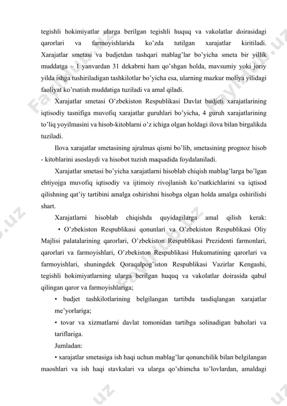 gashi, tegishli hokimiyatlarning ularga berilgan huquq va vakolatlar doirasida qabul qilingan qaror va farmoyishlariga; • budjet tashkilotlarining belgilangan tartibda tasdiqlangan xarajatlar me’yorlariga; • tovar va xizmatlarni davlat tomonidan tartibga solinadigan baholari va tariflariga. jumladan: • xarajatlar smetasiga ish haqi uchun mablag’lar qonunchilik bilan belgilangan maoshlari va ish haqi stavkalari va ularga qo’shimcha to’lovlardan, amaldagi namunaviy shtatlar va me’yorlarga rioya qilishdan kelib chiqib kiritiladi. ishbay usul bilan bajariladigan ishlar uchun ish haqi xarajatlar smetasiga budjet yiliga xarajatlar smetasida ko’zda tutilgan ish hajmlaridan kelib chiqib kiritiladi; • pedagog xodimlar ish haqi uchun mablag’larni ajratishda, qonunchilikda belgilangan ish haqi stavkalaridan va o’quv rejasiga muvofiq daftar tekshirish, sinf rahbarligi va boshqalar uchun qo’shimcha haq to’lashni hisobga olgan holda tuzilgan tarifikatsiyalardan kelib chiqilishi lozim; • tibbiyot xodimlari ish haqi uchun mablag’larni ajratishda, ish haqi stavkalari va qonunchilikka muvofiq mehnatga haq to’lash shartlarini hisobga olgan holda tuzilgan tibbiyot xodimlari tarifikatsiyalaridan kelib chiqilishi lozim; • oliy o’quv …