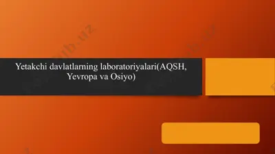 yetakchi davlatlarning laboratoriyalari (aqsh, yevropa va osiyo) — PPTX