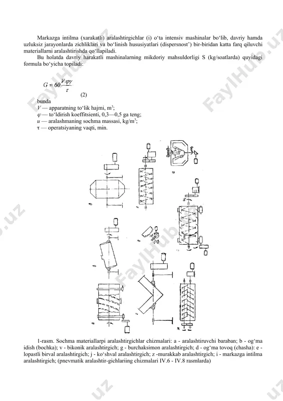 vriy harakatli mashinalarning mikdoriy mahsuldorligi s (kg/soatlarda) quyidagi formula bo‘yicha topiladi: (2) bunda v — apparatning to‘lik hajmi, m3; — to‘ldirish koeffitsienti, 0,3—0,5 ga teng; u — aralashmaning sochma massasi, kg/m3; — operatsiyaning vaqti, min. 1-rasm. sochma materiallarpi aralashtirgichlar chizmalari: a - aralashtiruvchi baraban; b - og‘ma idish (bochka); v - bikonik aralashtirgich; g - burchaksimon aralashtirgich; d - og‘ma tovoq (chasha): e - lopastli birval aralashtirgich; j - ko‘shval aralashtirgich; z -murakkab aralashtirgich; i - markazga intilma aralashtirgich; (pnevmatik aralashtir-gichlariing chizmalari iv.6 - iv.8 rasmlarda) 2 - rasm. 1 - tasma (lenta) spirali; 2 - javoilar (bir o‘qqa terilgan va o‘zaro ajratilgan); 3 - barabai; 4 - bandaj; 5 - tayanch g‘altaklari; 6 - mahsulotpi solish va bo‘shatish uchun reversiv shnek; 7 - qunur (truba); 8 - to‘siq dastagi; 9 - to‘siq. uzluksiz harakatli lopastli birval va qo‘shval mashinalar uchun maxsuldorlik gok shneklari kabi quyidagicha aniklanadi: (3) bunda a …