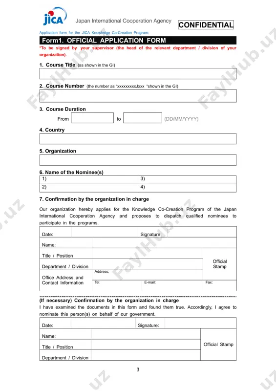 o-creation program of the japan international cooperation agency and proposes to dispatch qualified nominees to participate in the programs. date: signature: name: title / position official stamp department / division office address and contact information address: tel: e-mail: fax: (if necessary) confirmation by the organization in charge i have examined the documents in this form and found them true. accordingly, i agree to nominate this person(s) on behalf of our government. date: signature: name: official stamp title / position department / division application form for the jica knowledge co-creation program form2. nomination from the organization *to be signed by your supervisor (the head of the relevant department / division of your organization). 1. reason for nominating the applicant please describe the reason(s) why the applicant was selected, referring to the following points; 1) program requirement, 2) capacity/position, 3) future plan to be done by the applicant after the kccp, 4) …