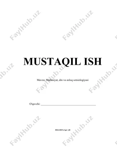 madaniyat, din va axloq sotsiologiyasi haqida mustaqil ish — DOCX