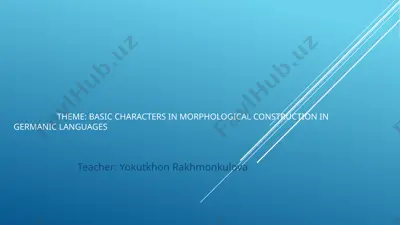 basic characters in morphological construction in germanic languages — PPTX