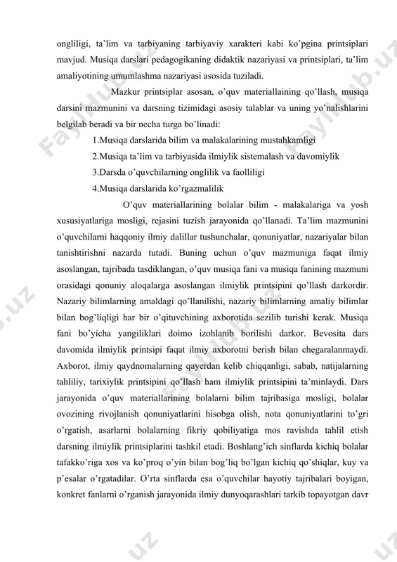 ita dars davomida ilmiylik printsipi faqat ilmiy axborotni berish bilan chegaralanmaydi. axborot, ilmiy qaydnomalarning qayerdan kelib chiqqanligi, sabab, natijalarning tahliliy, tarixiylik printsipini qo’llash ham ilmiylik printsipini ta’minlaydi. dars jarayonida o’quv materiallarining bolalarni bilim tajribasiga mosligi, bolalar ovozining rivojlanish qonuniyatlarini hisobga olish, nota qonuniyatlarini to’gri o’rgatish, asarlarni bolalarning fikriy qobiliyatiga mos ravishda tahlil etish darsning ilmiylik printsiplarini tashkil etadi. boshlang’ich sinflarda kichiq bolalar tafakko’riga xos va ko’proq o’yin bilan bog’liq bo’lgan kichiq qo’shiqlar, kuy va p’esalar o’rgatadilar. o’rta sinflarda esa o’quvchilar hayotiy tajribalari boyigan, konkret fanlarni o’rganish jarayonida ilmiy dunyoqarashlari tarkib topayotgan davr bilan farq qiladi. shunga muvoflq o’rganiladigan asarlar ham janr, xajm va badiiy mazmun jihatidan tobora jiddiylashib borishi sistemalilik printsipi deyiladi. musiqa darslari xorda kuylash, musiqa savodi, musiqa tinglash kabi asosiy musiqiy faoliyatlarni o’z ichiga oladi. darsning asosiy faoliyat turlarini darsning mantiqiy yaxlitligidan ajratmagan xolda quyidagilarga e’tibor beriladi. bu esa darsdagi barcha musiqiy faoliyatlar jarayonida o’zluksiz amalga oshirib, darsning …