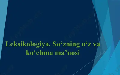 leksikologiya. so‘zning o‘z va ko‘chma ma’nosi — PPTX