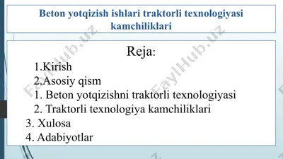 beton yotqizish ishlari traktorli texnologiyasi kamchiliklari 2 — PPTX