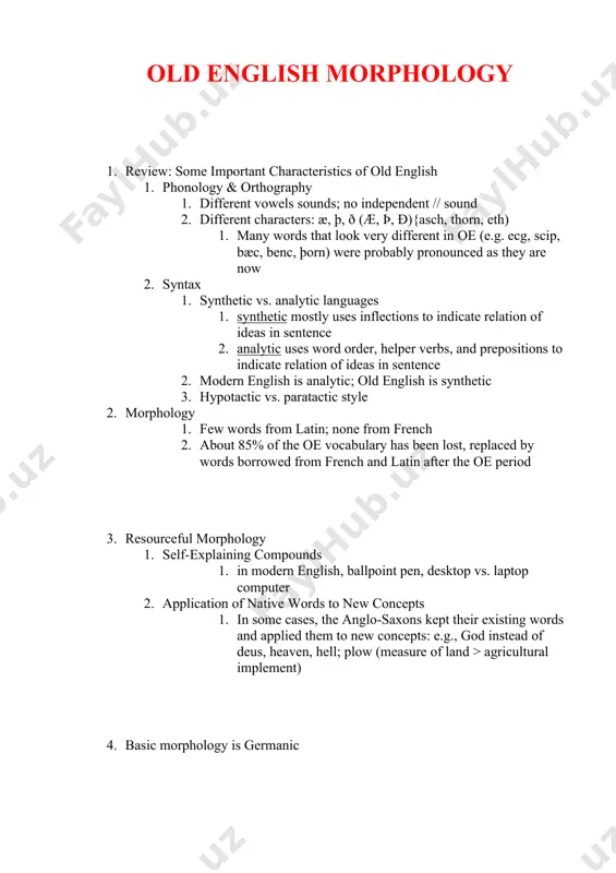 e probably pronounced as they are now 2. syntax 1. synthetic vs. analytic languages 1. synthetic mostly uses inflections to indicate relation of ideas in sentence 2. analytic uses word order, helper verbs, and prepositions to indicate relation of ideas in sentence 2. modern english is analytic; old english is synthetic 3. hypotactic vs. paratactic style 2. morphology 1. few words from latin; none from french 2. about 85% of the oe vocabulary has been lost, replaced by words borrowed from french and latin after the oe period 3. resourceful morphology 1. self-explaining compounds 1. in modern english, ballpoint pen, desktop vs. laptop computer 2. application of native words to new concepts 1. in some cases, the anglo-saxons kept their existing words and applied them to new concepts: e.g., god instead of deus, heaven, hell; plow (measure of land > agricultural implement) 4. basic morphology is germanic 5. expanded vocabulary …