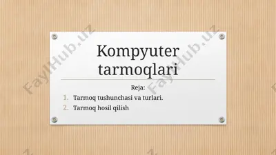 kompyuter tarmoqlari — PPTX