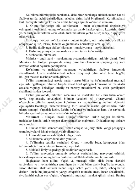 a xususiy didaktikaning, vazifalarini hal qilishga yo’naltiradi. yoki aksincha. shuning uchun ular o’zaro hamkorlikda, aloqadorlikda bir - biriga tayangan holda ish tutadi. dunyoda ilmdan boshqa najot yo’q va bo’lmag’ay. imom al buxoriy. muhammad payg’ambar: “ilm egallang! ilm - sahroda do’st, hayot yo’llarida tayanch, yolg’izlik damlarida yo’ldosh, baxtli daqiqalarda rahbar, qayg’uli onlada madadkor, odamlar orasida zebu - ziynat, dushmanlarga qarshi kurashda quroldir”.(axloq odobga oid hadislardan). o’quv qayda bo’lsa, ulug’lik bo’lar. bilim qayda bo’lsa, buyuklik bo’lar. yusuf xos xojib. ilm inson uchun g’oyat oliy va muqaddas bir fazilatdir. idmsiz inson mevasiz daraxt kabidir. abdullo avloniy. didaktikaning maqsadi va vazifasi haqida “avesto”da: odamlarga va ularning avlodlariga baxt - saodat keltiradigan ta’limni amalga oshirsinlar hamda tarbiya hayotning eng muhim tirgagi (tayanchi) bo’lib hisoblanishi lozim. har bir yoshni shunday tarbiyalash kerakki, u avvalo yaxshi o’qishni va so’ngra esa yozishni o’rganish bilan eng yuksak pog’onaga ko’tarilsin, deb ta’kidlangan. o’zbekiston respublikasining ta’lim to’g’risidagi qonun 3- moddasida: “ta’lim …