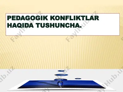 pedagogik konfliktlar haqida tushuncha — PPTX