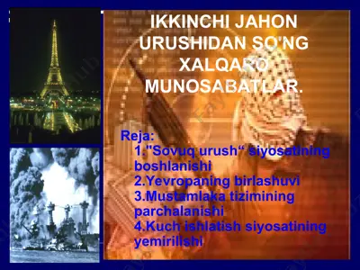 ikkinchi jahon urushidan so'ng xalqaro munosabatlar — PPT