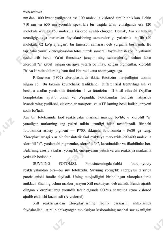 foto​sintetik faol reaktsiya markazida 200-400 molekula xlorofill "a", yordamchi pigmentlar, xlorofill "b", karotinoidlar va fikobilinlar bor. bularning asosiy vazifasi yorug’lik energiyasini yutish va uni re​aktsiya markazita yetkazib berishdir. suvning fotolizi. fotosintezningdastlabki fotoqimyoviy reaktsiyalaridan biri—bu suv fotolizidir. suvning yorug’lik energiyasi ta‘sirida parchalanishi fotoliz deyiladi. uning mavjudligini birinolingan xloroplast-larda anikladi. shuning uchun mazkur jarayon xill reaktsiyasi deb ataladi. bunda ajratib olingan xl'oroplastlarga yorurdik ta‘sir etganda so2siz sharoitda >;am kislorod ajralib chik.ishi kuzatiladi (a-vodorod): xill reaktsiyasidan xloroplastlarning faollik darajasini anik.-lashda foydalaniladi. ajralib chikayotgan molekulyar kislorodning manbai suv ekanligini 1941 yilda a.p.vinogradov va r.v.teysizotoplar usulidan foydalanish nuli bilan tasdikladilar. xavodagi umumiy kis​lorodning: o16-99,7587 foizni, o'7- 0,0374 foizni va o|k -0,2039 fo​izni tashqil etadi. shu yilning uzida amerikalik olimlar s.ruben va m.kamen n2o va so, larni orir izotop o|k bilan sintez kdpish va fotosintez jarayonini kuzatish usuli bilan ajralib chikayotgan kislo​rodning manbai suv ekanligini yana bir marta tasdikladilar. natijada kislorod ajralib chikadi. x°sil bo’lgan vodorod …