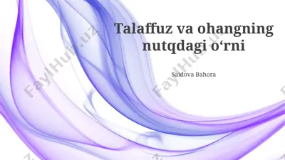 talaffuz va ohangning nutqdagi oʻrni — PPTX
