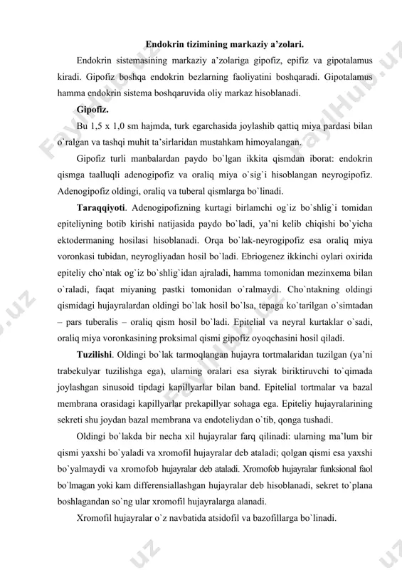 : ularning ma’lum bir qismi yaxshi bo`yaladi va xromofil hujayralar deb ataladi; qolgan qismi esa yaxshi bo`yalmaydi va xromofob hujayralar deb ataladi. xromofob hujayralar funksional faol bo`lmagan yoki kam differensiallashgan hujayralar deb hisoblanadi, sekret to`plana boshlagandan so`ng ular xromofil hujayralarga alanadi. xromofil hujayralar o`z navbatida atsidofil va bazofillarga bo`linadi. atsidofil hujayralar: 1) samatotrop hujayralar, o`sish gormonini ishlaydi (samatotrop gormoni – stg). bu gormonning bo`lmasligi yoshlarda o`sishni to`xtatadi, uning ortiqcha sekretsiyasi esa (o`smalarda) – gigantizmni keltirib chiqaradi. agar o`sma inson o`sishini to`xtagandan so`ng yuzaga kelsa unda suyaklar qalinlashishi kuzatiladi, ayniqsa qo`l barmoqlarida, tovonda, pastki jag`da, burunda (akromegaliya). bu hujayralar uchun xos: silliq endoplazmatik to`r, golji aparati yaxshi rivojlangan, kam miqdorda mitoxondriyalar ko`plab 300-400 nm o`lchamdagi donachalar. bolalarning o`sishi jarayonida stg ta’sir etadigan asosiy joy epifizar plastinka hisoblanadi, ya’ni u epifiz va diafiz orasidagi tog`ayning o`sishini stimullaydi va natijada suyak uzunlashadi. bunga qarama-qarshi stgning bo`lmasligi epifizar plastinkaning yupqalashishiga olib keladi, erta suyaklanadi …