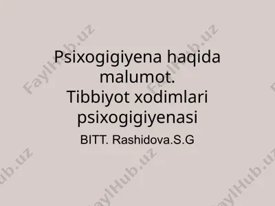 psixogigiyena haqida malumot — PPTX