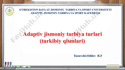adaptiv jismoniy tarbiya turlari (tarkibiy qismlari) — PPTX