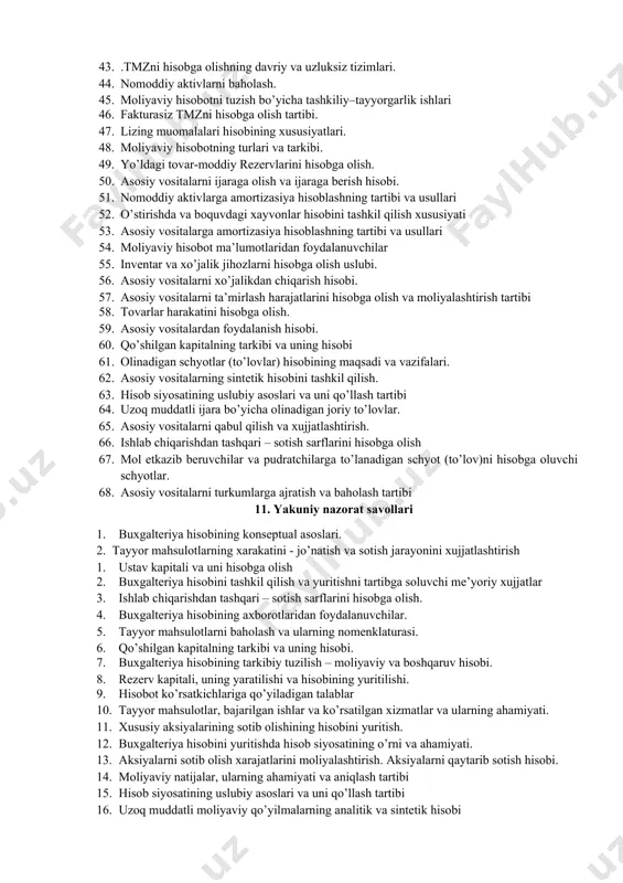 il etish. 29. chet el valyutasidagi mablag’larning holati va harakatining hisobini tashkil qilish. 30. кorxonaning shaxsiy tarkibi, uning turkumlanishi, mehnatga haq to’lashni shakllari va turlari. 31. moliyaviy hisobotning oldiga qo’yilgan talablar. 32. maxsus schyotlardagi va yo’ldagi pul mablag’lari va pul o’tkazmalarining hisobini yuritish. 33. nomoddiy aktivlarni hisobdan chiqarish tartibi. 34. moliyaviy hisobotning turlari va tarkibi. 35. joriy investisiyalar va boshqa aktivlarning holati va harakatining hisobini yuritish 36. nomoddiy aktivlarga amortizasiya hisoblashning tartibi va usullari 37. materiallar xaqida tushuncha va ularning hisobini tashkil qilsh vazifalari. 38. nomoddiy aktivlarning analitik va sintetik hisobini tashkil qilish. 39. inventarizasiya, uning ahamiyati, o’tkazish tartibi va natijalarni qayd qilish 40. tovar-moddiy rеzеrvlarni sof realizasiya qiymati bo’yicha baholash. 41. nomoddiy aktivlarni qabul qilishni xujjatlashtirish. 42. inventarizasiya, uning ahamiyati, o’tkazish tartibi va natijalarni qayd qilish 43. .tmzni hisobga olishning davriy va uzluksiz tizimlari. 44. nomoddiy aktivlarni baholash. 45. moliyaviy hisobotni tuzish bo’yicha tashkiliy–tayyorgarlik ishlari 46. fakturasiz tmzni hisobga …