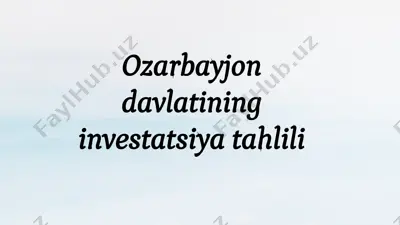 ozarbayjon davlatining investatsiya tahlili — PPTX