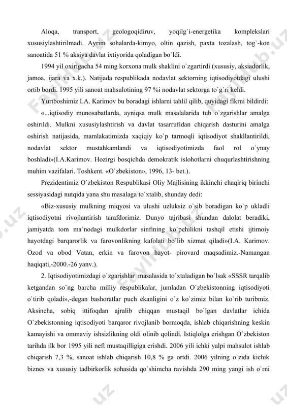 yoti barqaror rivojlanib bormoqda, ishlab chiqarishning keskin kamayishi va ommaviy ishsizlikning oldi olinib qolindi. istiqlolga erishgan o`zbekiston tarihda ilk bor 1995 yili neft mustaqilligiga erishdi. 2006 yili ichki yalpi mahsulot ishlab chiqarish 7,3 %, sanoat ishlab chiqarish 10,8 % ga ortdi. 2006 yilning o`zida kichik biznes va xususiy tadbirkorlik sohasida qo`shimcha ravishda 290 ming yangi ish o`rni yaratildi. bu esa, mamlakatimizda ochilgan yangi ish joylarining 50%dan ortig`ini tashkil etadi. 2007 yilning boshida faoliyat yuritayotgan kichik biznes va xususiy tadbirkorlik korxonalarining soni qariyb 350 mingtaga yetdi. yoki 2000 yildagiga nisbatan 2,3 marta ko`paydi. bugungi kunda kichik biznesning yalpi ichki mahsulotdagi ulushi 42,1% ni tashkil etmoqda. o`zbekistonda neft va gaz kondensati ishlab chiqarish 1990 yili 2,8 mln.tonna bo`lsa, 1997 yili 7,9 mln.tonnaga yetdi va chetga neft sotish qobiliyatiga ega bo`ldi. aholini tabiiy gaz bilan ta`minlash yuzasidan katta yutuqlarga erishildi. o`zbekistonning jahondagi ko`p davlatlar bilan hamkorligi kengayib bormoqda. «chet el investisiyalari to`g`risida», «chet …