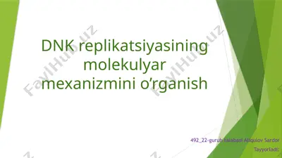 dnk replikatsiyasi molekulyar mexanizmi — PPTX