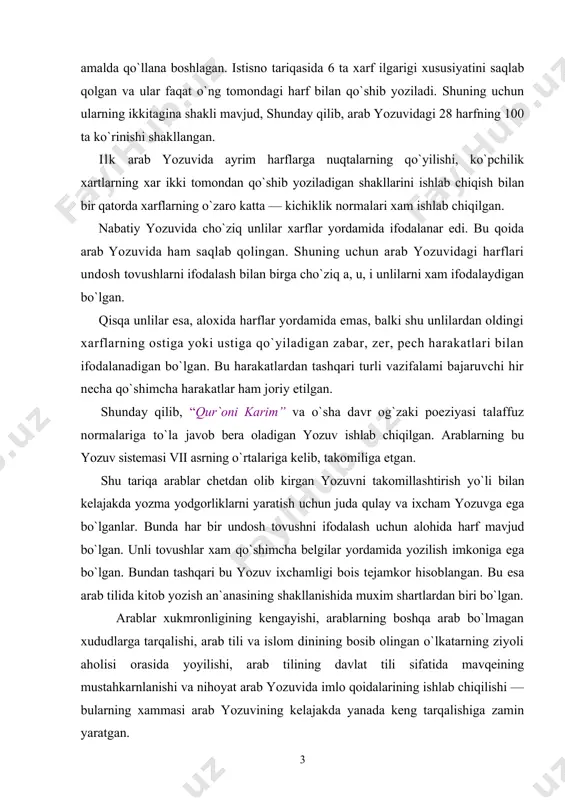 stisno tariqasida 6 ta xarf ilgarigi xususiyatini saqlab qolgan va ular faqat o`ng tomondagi harf bilan qo`shib yoziladi. shuning uchun ularning ikkitagina shakli mavjud, shunday qilib, arab yozuvidagi 28 harfning 100 ta ko`rinishi shakllangan. ilk arab yozuvida ayrim harflarga nuqtalarning qo`yilishi, ko`pchilik xartlarning xar ikki tomondan qo`shib yoziladigan shakllarini ishlab chiqish bilan bir qatorda xarflarning o`zaro katta — kichiklik normalari xam ishlab chiqilgan. nabatiy yozuvida cho`ziq unlilar xarflar yordamida ifodalanar edi. bu qoida arab yozuvida ham saqlab qolingan. shuning uchun arab yozuvidagi harflari undosh tovushlarni ifodalash bilan birga cho`ziq a, u, i unlilarni xam ifodalaydigan bo`lgan. qisqa unlilar esa, aloxida harflar yordamida emas, balki shu unlilardan oldingi xarflarning ostiga yoki ustiga qo`yiladigan zabar, zer, pech harakatlari bilan ifodalanadigan bo`lgan. bu harakatlardan tashqari turli vazifalami bajaruvchi hir necha qo`shimcha harakatlar ham joriy etilgan. shunday qilib, “qur`oni karim” va o`sha davr og`zaki poeziyasi talaffuz normalariga to`la javob bera oladigan yozuv ishlab chiqilgan. …