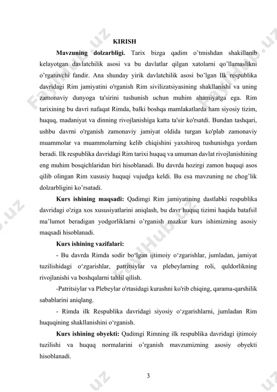 radi. taqdim etilgan ishni yozishda foydalanilgan materiallar qadimgi rim tarixi sohasidagi taniqli mutaxassislarning ishlaridir. kurs ishining tuzilishi. kurs ishi kirish, ii bob, xulosa va foydalanilgan adabiyotlar ro’yxati va ilovadan iborat. i bob. ilk rim respublikasi davri (miloddan avvalgi vi asr oxiri iii asr oʻrtalari) i.i. rim respublikasining tashkil topishi qadimgi rim zamonaviy tarixshunoslikda miloddan avvalgi viii asrda rim shahrining tashkil topishidan to milodiy v asrda gʻarbiy rim imperiyasining qulashigacha boʻlgan rim sivilizatsiyasini nazarda tutadi. u rim qirolligi (miloddan avvalgi 753–509), rim respublikasi (miloddan avvalgi 509–27) va rim imperiyasini (miloddan avvalgi 27–476) gʻarbiy imperiya qulagunga qadar oʻz ichiga oladi. qadimgi rim italiya yarim orolidagi tiber daryosi bo'yida, an'anaviy ravishda miloddan avvalgi 753-yilga to'g'ri keladigan manzilgoh sifatida boshlangan. aholi punkti rim shahri va hokimiyatiga aylandi va shartnomalar va harbiy kuchlar kombinatsiyasi orqali qo'shnilarini nazorat qilish uchun keldi. oxir-oqibat u italiya yarim orolida hukmronlik qildi, janubiy italiyaning yunon madaniyatini (magna grecia) va etrusk …