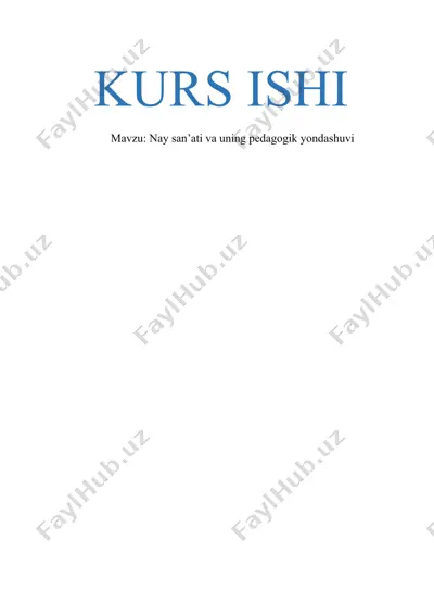nay san’ati va uning pedagogik yondashuvi — DOCX