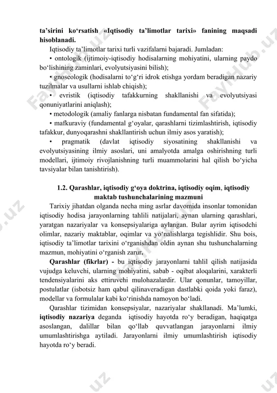 gaytirishga yordam beradi. shuningdek, iqtisodiyot fanida turli maktablar va yo‘nalishlar bilan tanishish nazariy qarashlar va konsepsiyalarni ularning paydo bo‘lish shartlari va sabablari, iqtisodiy amaliyot ehtiyojlari, turli ijtimoiy guruhlar, mamlakatlar, xalqlarning manfaatlari bilan o‘zaro bog‘liqligini yaxshiroq tushunishga, iqtisodiyot fani evolyutsiyasining umumiy tendensiyalarini, uning bosh yo‘nalishlarining transformatsiyasini, iqtisodiy siyosat, strategik va operativ qarorlar qabul qilish bilan bog‘liqligini tushunishga yordam beradi. bunda ilmiy qarashlar, qoidalar, g‘oyalarning ketma- ketligini ilg‘ab olish, ularning evolyutsiyasi sabablarini, iqtisodiy amaliyotda yuz berayotgan o‘zgarishlar bilan bog‘liqligini tushunish muhimdir. “iqtisodiy ta’limotlar tarixi” fanini o‘rganish mavjud nazariyalar, tavsiya va xulosalarni xolis baholash ko‘nikmasini shakllantiradi. bunda ayniqsa iqtisodiy bilimlarning nisbiyligi, ularni doimiy ravishda aniqlashtirish, chuqurlashtirish va takomillashtirish zarur ekanligini tushunish muhimdir. har bir ilmiy maktablarning o‘ziga xosligini, uning vazifalari va erishgan natijalarini, iqtisodiy fan maktablarining o‘zaro aloqasi va izchilligini, davlatning iqtisodiy strategiyasi va iqtisodiy siyosatiga ta’sirini ko‘rsatish «iqtisodiy ta’limotlar tarixi» fanining maqsadi hisoblanadi. iqtisodiy ta’limotlar tarixi turli vazifalarni bajaradi. jumladan: • ontologik …