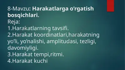 harakatlarga o'rgatish bosqichlari — PPTX